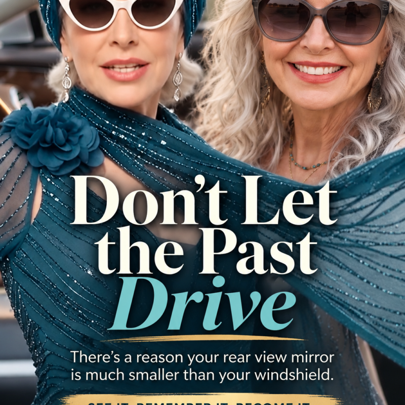 Don’t Let the Past Drive
